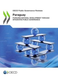 cover of the book OECD public governance reviews Paraguay : pursuing national development through integrated public governance