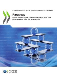 cover of the book Estudios de la OCDE sobre Gobernanza Pública: Paraguay : Hacia un desarrollo nacional mediante una gobernanza pública integrada