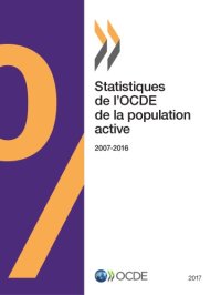 cover of the book Statistiques de l’OCDE de la population active 2017.