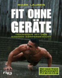 cover of the book Fit ohne Geräte: Trainieren mit dem eigenen Körpergewicht