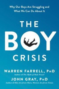 cover of the book The Boy Crisis: Why Our Boys Are Struggling and What We Can Do about It