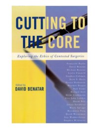 cover of the book Cutting to the Core: Exploring the Ethics of Contested Surgeries