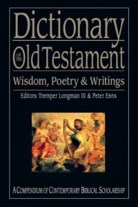 cover of the book Dictionary of the Old Testament : a Compendium of Contemporary Biblical Scholarship.