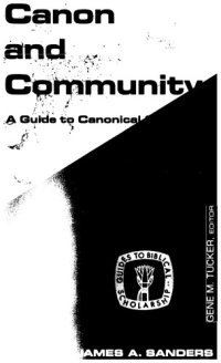 cover of the book Canon and community a guide to canonical criticism