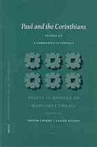 cover of the book Paul and the Corinthians : studies on a community in conflict : essays in honour of Margaret Thrall