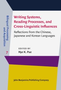 cover of the book Writing Systems, Reading Processes, and Cross-Linguistic Influences: Reflections from the Chinese, Japanese and Korean Languages