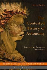 cover of the book The Contested History of Autonomy: Interpreting European Modernity