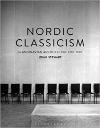 cover of the book Nordic Classicism: Scandinavian Architecture 1910-1930