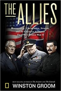 cover of the book The Allies: Churchill, Roosevelt, Stalin, and the Unlikely Alliance That Won World War II