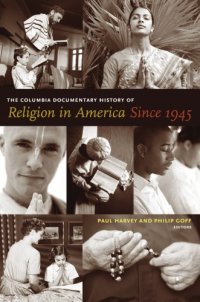 cover of the book The Columbia Documentary History of Religion in America Since 1945