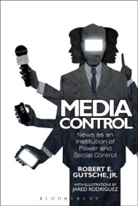 cover of the book Media Control: News as an Institution of Power and Social Control