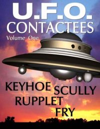 cover of the book U.F.O. Contactees and Reports