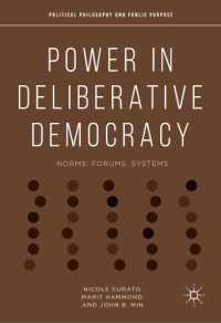 cover of the book Power in Deliberative Democracy: Norms, Forums, Systems