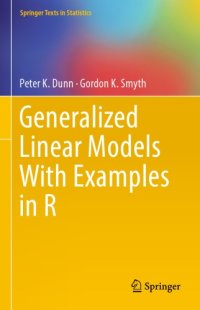 cover of the book Generalized Linear Models With Examples in R