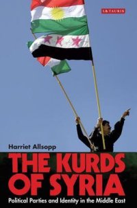 cover of the book The Kurds of Syria: Political Parties and Identity in the Middle East