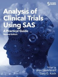 cover of the book Analysis of Clinical Trials Using SAS: A Practical Guide, Second Edition