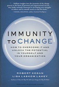 cover of the book Immunity to change: how to overcome it and unlock potential in yourself and your organization