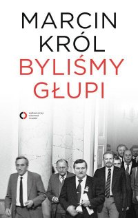 cover of the book Byliśmy głupi