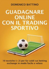 cover of the book Guadagnare online con il trading sportivo