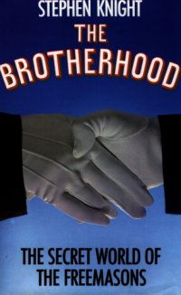 cover of the book The Brotherhood: The Secret World of the Freemasons