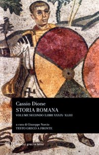 cover of the book Storia romana. Libri XXXIX-XLIII