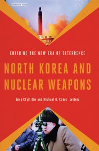 cover of the book North Korea and Nuclear Weapons: Entering the New Era of Deterrence