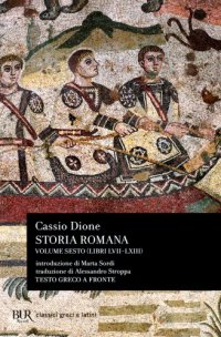 cover of the book Storia romana. Libri LVII-LXIII. Testo greco a fronte