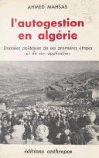 cover of the book L’autogestion en Algérie: Données politiques de ses premières étapes et de son application