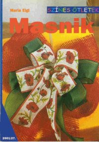 cover of the book Masnik minde alkalomra - Színes Ötletek