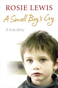 cover of the book A Small Boy’s Cry