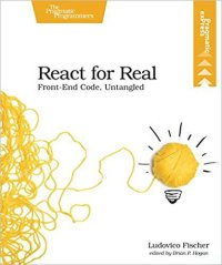 cover of the book React for Real: Front-End Code, Untangled