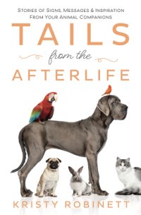 cover of the book Tails from the Afterlife: Stories of Signs, Messages & Inspiration from your Animal Companions