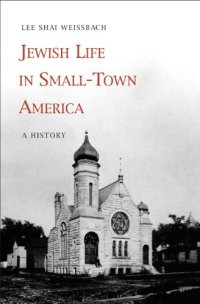 cover of the book Jewish Life in Small-Town America: A History