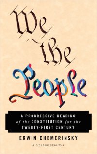 cover of the book We the people : a progressive reading of the constitution for the twenty-first century