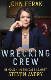 cover of the book WRECKING CREW: Demolishing The Case Against Steven Avery