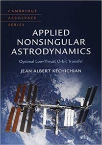 cover of the book Applied Nonsingular Astrodynamics: Optimal Low-Thrust Orbit Transfer