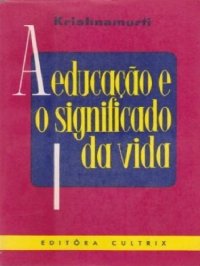 cover of the book A educação e o significado da Vida