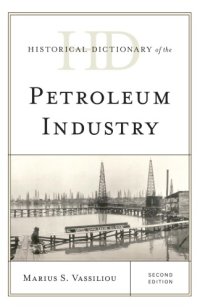 cover of the book Historical Dictionary of the Petroleum Industry