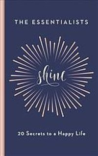 cover of the book Shine : 20 secrets to a happy life