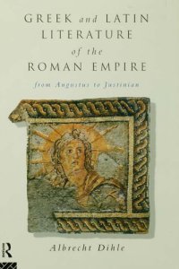 cover of the book Greek and Latin Literature of the Roman Empire: From Augustus to Justinian