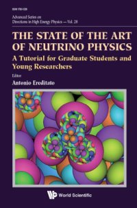 cover of the book The State of the Art of Neutrino Physics: A Tutorial for Graduate Students and Young Researchers