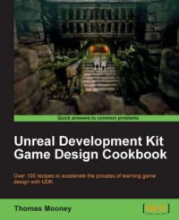 cover of the book Unreal Development Kit Game Design Cookbook