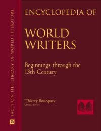 cover of the book Encyclopedia Of World Writers,  Beginnings To 20th Century (Facts on File Library of World Literature)