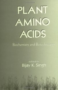 cover of the book Plant amino acids. Biochemistry and biotechnology