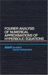 cover of the book Fourier Analysis of Numerical Approximations of Hyperbolic Equations