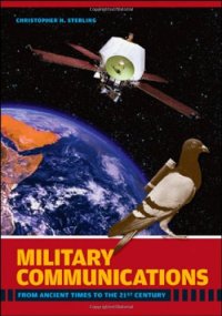 cover of the book Military Communications: From Ancient Times to the 21st Century