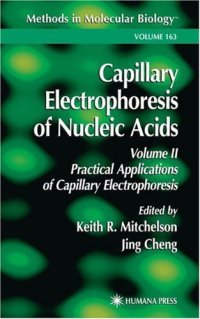 cover of the book Capillary Electrophoresis of Nucleic Acids: Volume II: Practical Applications of Capillary Electrophoresis