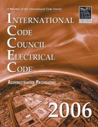 cover of the book 2006 International Code Council Electrical Code Administrative Provisions: Softcover Version