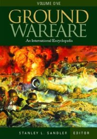 cover of the book Ground Warfare: An International Encyclopedia 3 volume set