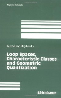 cover of the book Loop Spaces, Characteristic Classes and Geometric Quantization